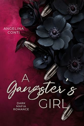 A GANGSTER'S GIRL: Daddy, I've been naughty