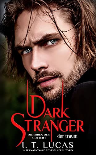 Dark Stranger Der Traum (Die Erben der Götter 1)