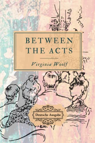 Between the Acts: Deutsche Ausgabe