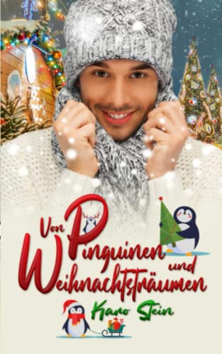 Von Pinguinen und Weihnachtsträumen