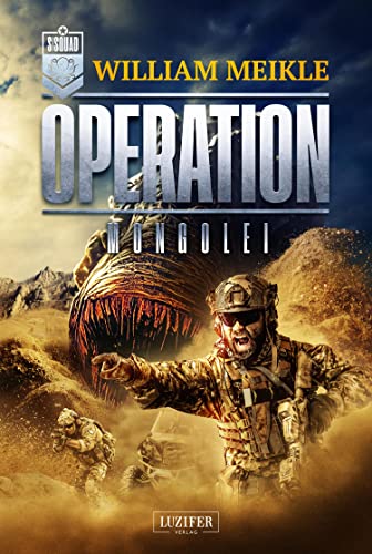 OPERATION MONGOLEI: SciFi-Horror-Thriller (Operation X 8)