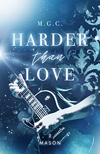 Harder Than Love 2: Mason (Reverse Harem, Rockstar Romance)