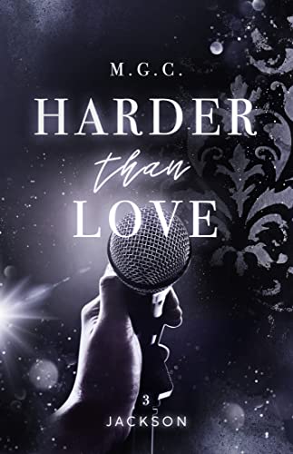 Harder Than Love 3: Jackson (Reverse Harem, Rockstar Romance)