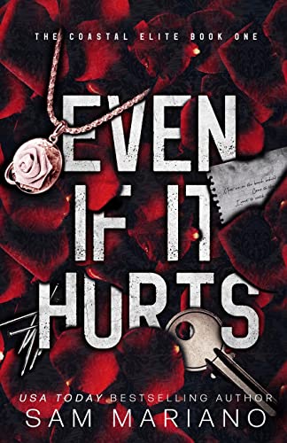 Even if it Hurts (Coastal Elite, Band 1)