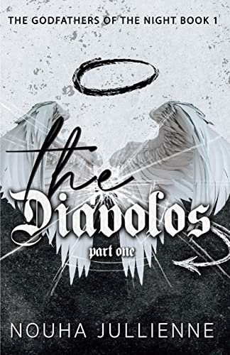 The Diávolos: Part One (The Godfathers of the Night Series Book 1)