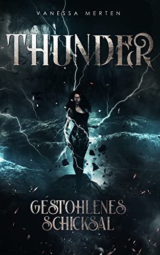 Thunder: Gestohlenes Schicksal