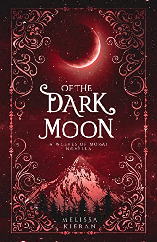 Of the Dark Moon: A Wolves of Morai Novella