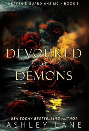 Devoured By Demons (Heaven's Guardians MC Book 5)