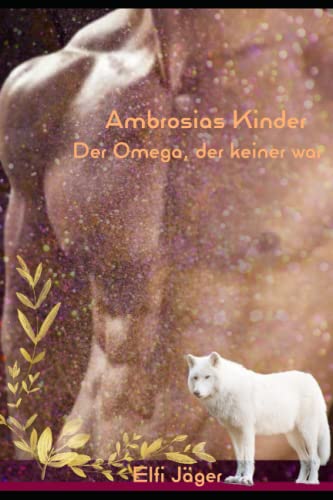 Ambrosias Kinder: Der Omega, der keiner war