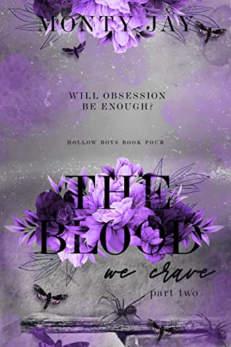The Blood We Crave: Part Two (The Hollow Boys Book 4)