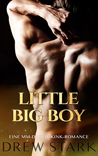 LITTLE BIG BOY: Eine MM-Daddy-Kink-Romance