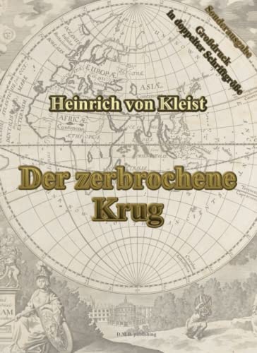 Der zerbrochene Krug: Große Weltliteratur im großen Format zum kleinen Preis - Sonderausgabe in Großdruck mit doppelter Schriftgröße - mit viel Platz für eigene Notizen