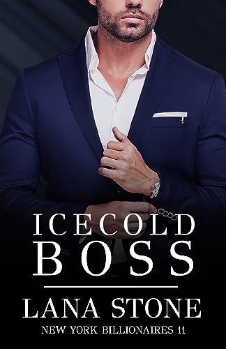 Icecold Boss: Ein Chef zum Niederknien (New York Billionaires 11)