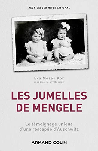 Les jumelles de Mengele : Le témoignage unique d'une rescapée d'Auschwitz (Hors Collection)