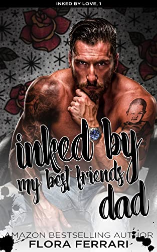 Inked By My Best Friend's Dad: Un tórrido romance de instalove (Inked By Love - Spanish edition)