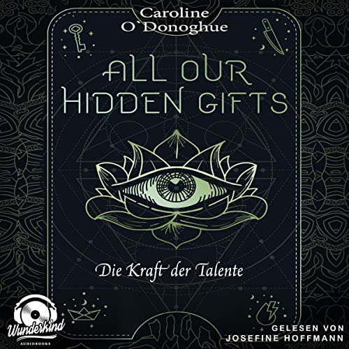 Die Kraft der Talente: All Our Hidden Gifts 2