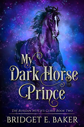 My Dark Horse Prince (The Russian Witch's Curse Book 2)