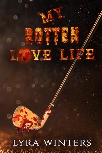 My Rotten Love Life