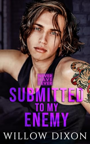 Never Have I Ever: Submitted to my Enemy