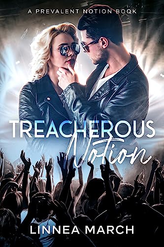 Treacherous Notion: A Rockstar Romance (Prevalent Notion Book 2)