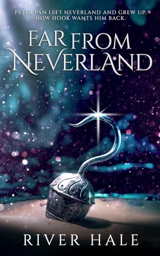 Far From Neverland (Far From Series)
