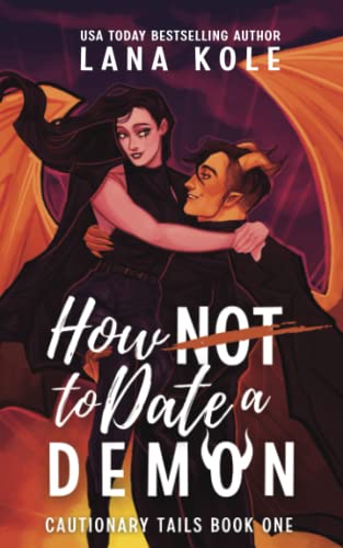 How Not to Date a Demon (Cautionary Tails, Band 1)