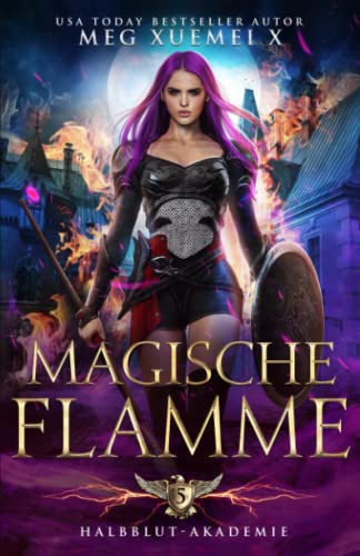 Magische Flamme (Halbblut-Akademie, Band 5)