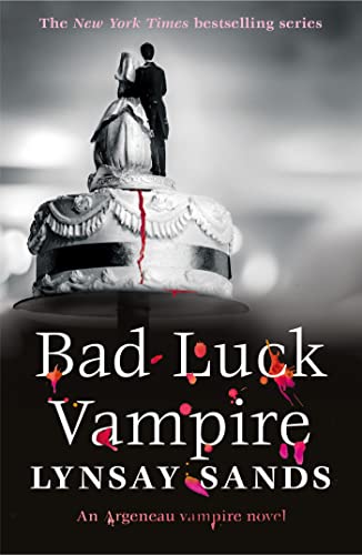 Bad Luck Vampire: Book Thirty-Six (ARGENEAU VAMPIRE 35)