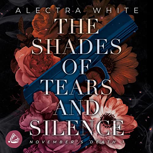 The Shades of Tears and Silence: November's Death 1