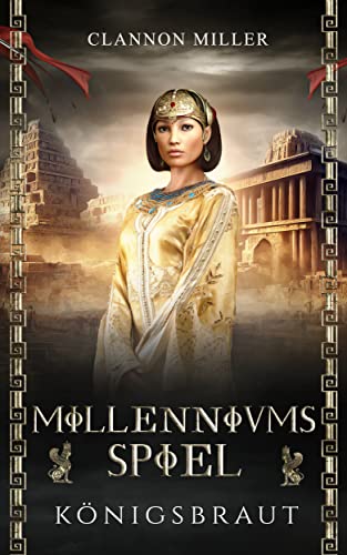 Millenniumsspiel - Königsbraut: Fantasy (Millenniumsepos 2)