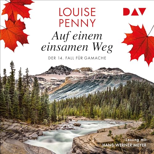 Auf einem einsamen Weg: Ein Fall für Gamache 14