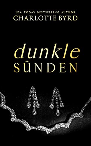 Dunkle Sünden (Dunkle Absichten 3)