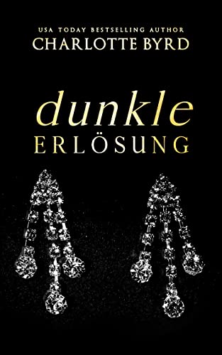 Dunkle Erlösung (Dunkle Absichten 2)