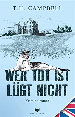 Wer tot ist lügt nicht (Ein Fall für Sara Rattlebag 1)