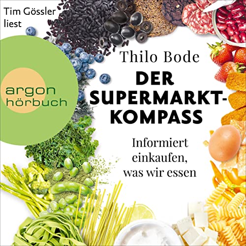 Der Supermarkt-Kompass: Informiert einkaufen, was wir essen