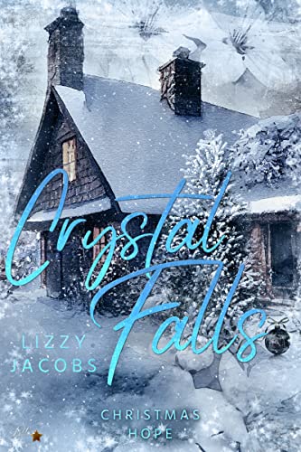 Crystal Falls: Christmas Hope (Colorado Kleinstadt Reihe 5)