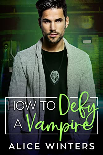 How to Defy a Vampire (VRC: Vampire Related Crimes Book 5)