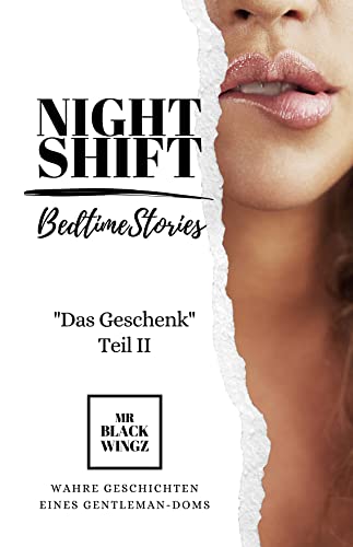NIGHT SHIFT: Das Geschenk - Teil 2