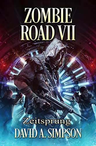 Zombie Road VII: Zeitsprung (Zombie Road German 7)