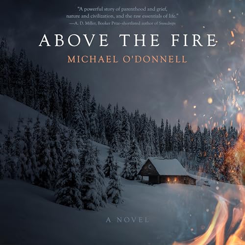 Above the Fire