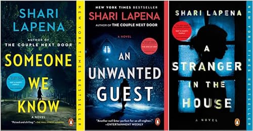 Shari Lapena Bestselling 3 Books Set: Someone We Know, An Unwanted Guest, A Stranger in the House
