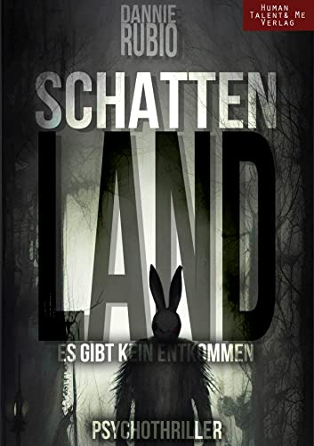 SCHATTENLAND : (Es gibt kein Entkommen) PSYCHOTHRILLER