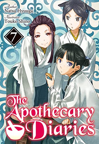 The Apothecary Diaries: Volume 7 (Light Novel) (The Apothecary Diaries (Light Novel))