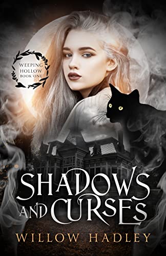 Shadows and Curses (Weeping Hollow Book 1)