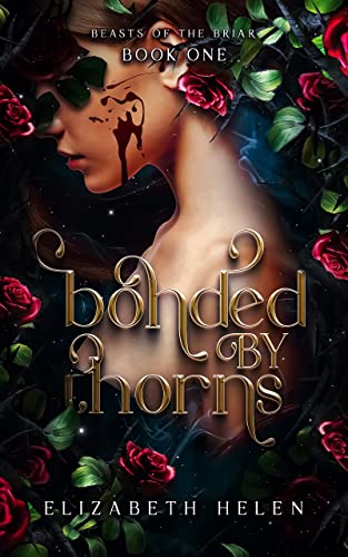 Bonded by Thorns (Beasts of the Briar Book 1)
