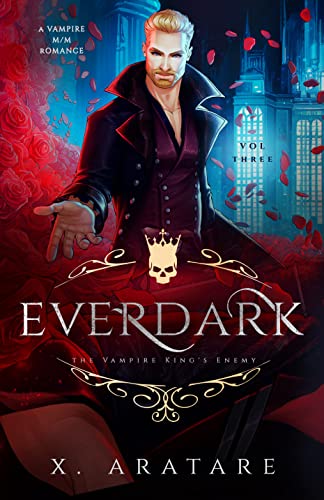 Ever Dark: The Vampire King's Enemy (Vol 3)
