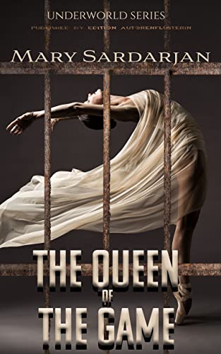 The Queen of the Game: Underworld Series