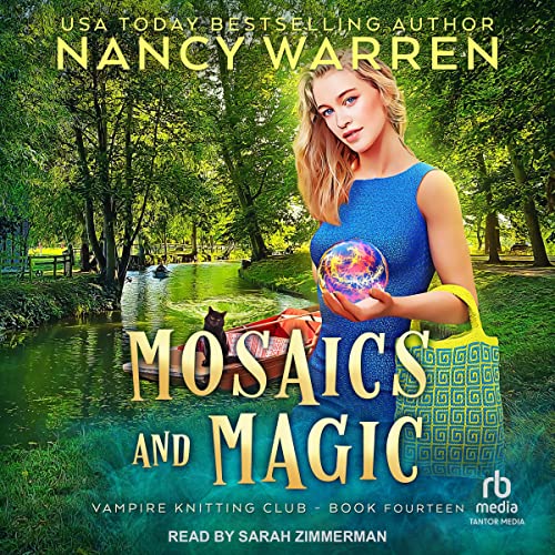 Mosaics and Magic: Vampire Knitting Club, Book 14