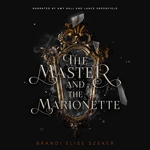 The Master and the Marionette: The Pawn and the Puppet Series, Book 2