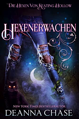 Hexenerwachen (Die Hexen von Keating Hollow 11)